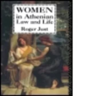 Women in Athenian law and life by Roger Just