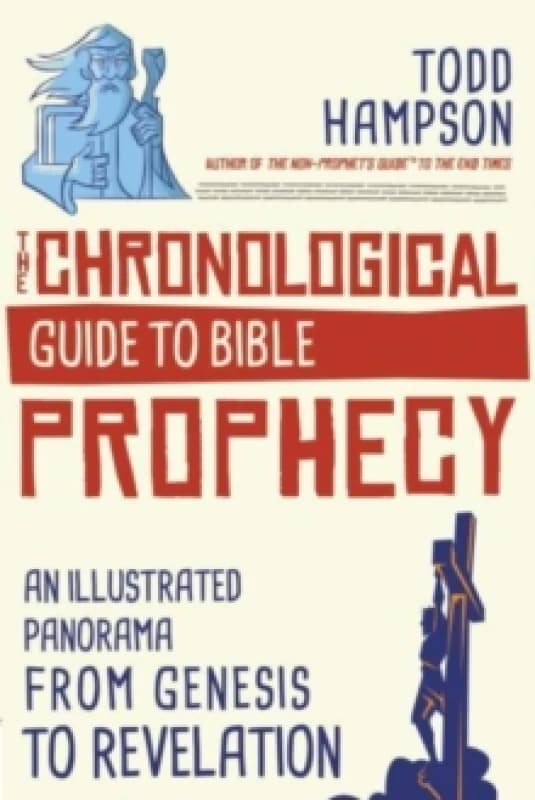 The Chronological Guide to Bible Prophecy. Paperback. By Todd Hampson Books