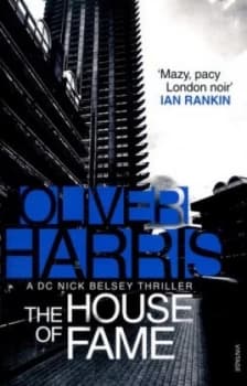 The House of Fame by Oliver Harris Paperback