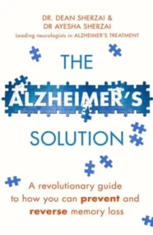 The Alzheimers solution by Dr. Dean Sherzai