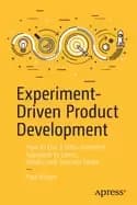 experiment driven product development how to use a data informed approach t