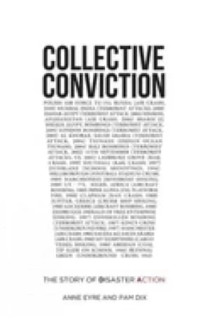 collective conviction the story of disaster action
