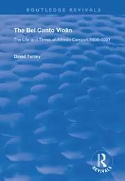 The Bel Canto Violin The Life and Times of Alfredo Campoli 1906-1991