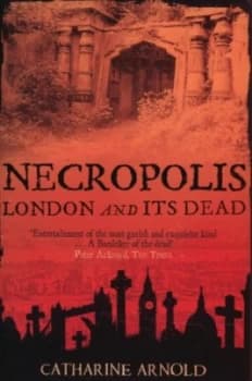 Necropolis by Catharine Arnold Paperback