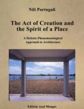 The Act of Creation and the Spirit of a Place by Nili Portugali Hardback