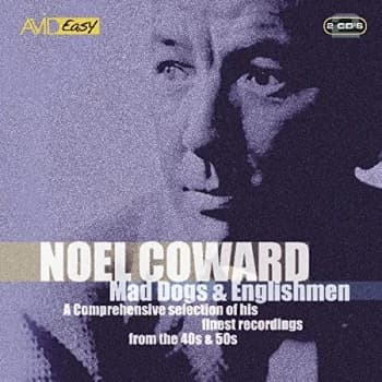 Noel Coward - Mad Dogs and Englishmen CD