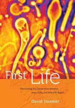 First life by David W Deamer