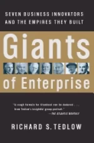 giants of enterprise seven business innovators and the empires they built