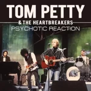 Psychotic Reaction by Tom Petty and the Heartbreakers CD Album