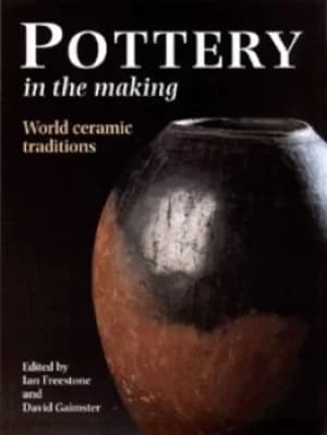 Pottery in the making by Ian Freestone