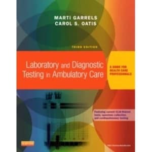 Laboratory and Diagnostic Testing in Ambulatory Care : A Guide for Health Care Professionals