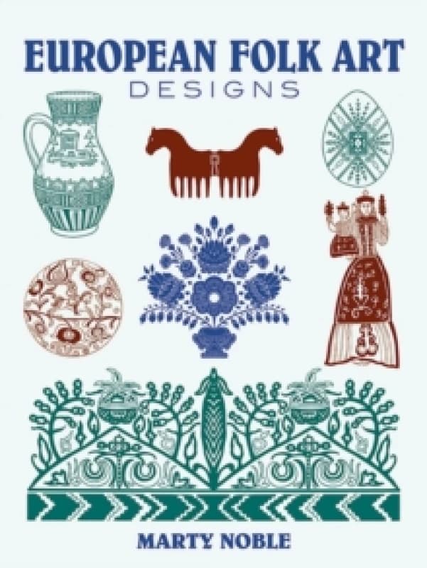 European Folk Art Designs. Paperback. By Marty Noble Books