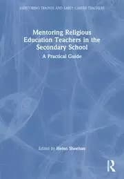 Mentoring Religious Education Teachers in the Secondary School : A Practical Guide