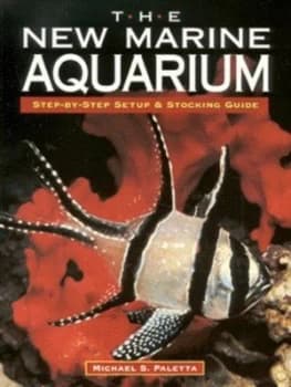 The New Marine Aquarium by Michael S Paletta and Edward Kadunc and Scott W Michael and John Goodman Paperback