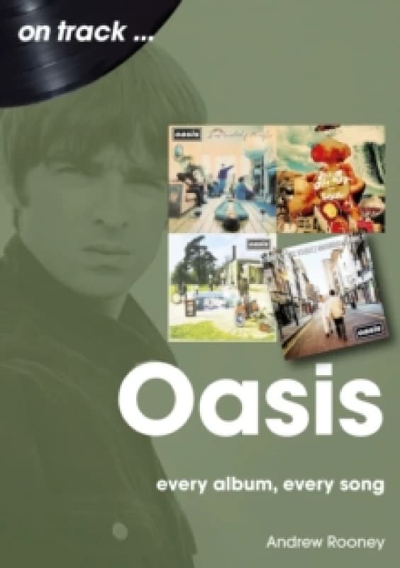 Oasis : Every Album, Every Song Paperback / softback