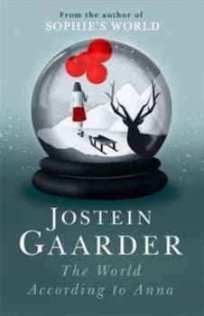 The World According to Anna by Jostein Gaarder Hardback