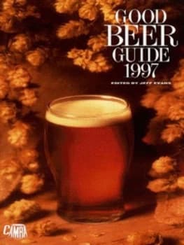 Good Beer Guide 1997 by Jeff Evans and Campaign for Real Ale Paperback