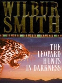 The Leopard Hunts in Darkness by Wilbur Smith Paperback