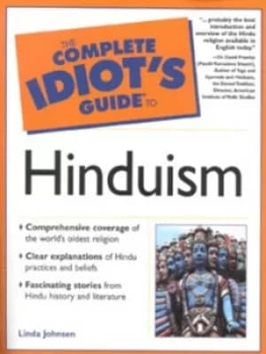 The complete idiots guide to Hinduism by Linda Johnsen