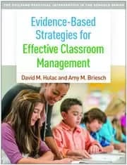 Evidence-Based Strategies for Effective Classroom Management