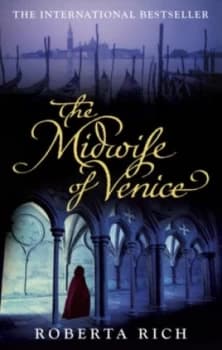 The Midwife of Venice by Roberta Rich Book