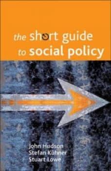 The Short Guide to Social Policy by John Hudson Paperback