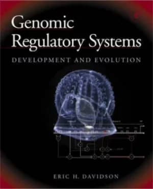 Genomic regulatory systems by Eric H Davidson