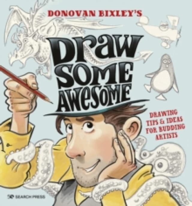 Draw Some Awesome : Drawing Tips & Ideas for Budding Artists Paperback / softback