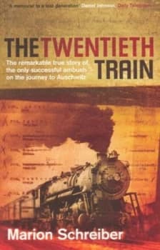 The Twentieth Train by Marion Schreiber and Marion Schreiber Paperback