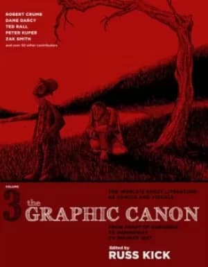 The graphic canon Volume 3 From Heart of Darkness to Hemingway to Infinite Jest by Russ Kick