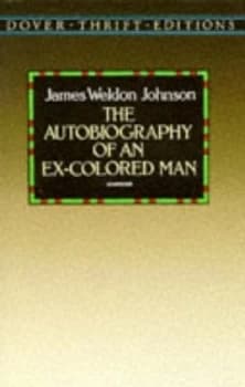 The Autobiography of an Ex-Colored Man by James Weldon Johnson Paperback