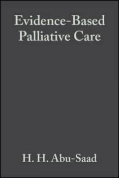 Evidence-Based Palliative Care across the Life Span by H. H. Abu-Saad Book