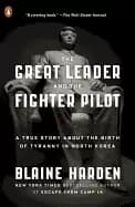 great leader and the fighter pilot a true story about the birth of tyranny