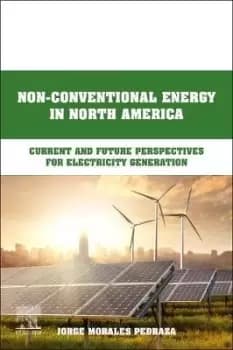 Non-Conventional Energy in North America by Jorge Morales Pedraza