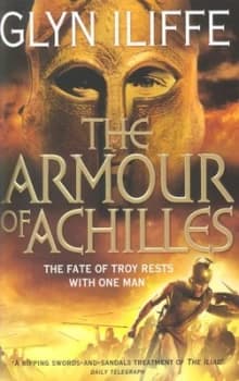The Armour of Achilles by Glyn Iliffe Paperback