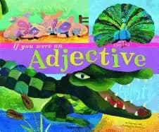 if you were an adjective
