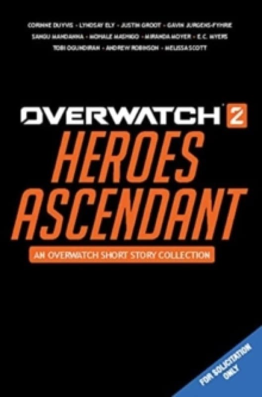 Overwatch 2: Heroes Ascendant: An Overwatch Story Collection Hardback