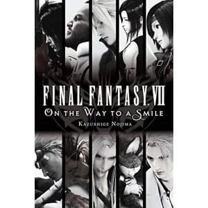 Final Fantasy VII: On the Way to a Smile Paperback