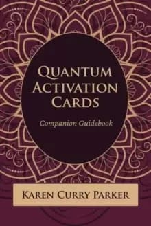 Quantum Human Design Activation Cards Companion Guidebook