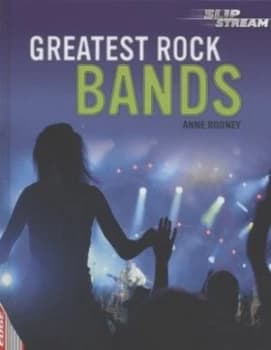 Greatest Rock Bands by Anne Rooney Hardback