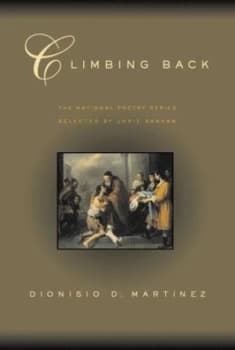 Climbing Back by Dionisio D Martinez Book