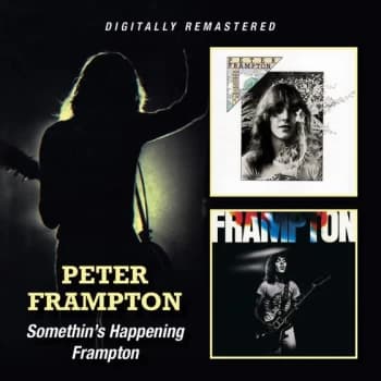Somethins Happening and Frampton - Peter Frampton (CD)