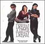 dream a little dream original soundtrack from the vestron motion picture