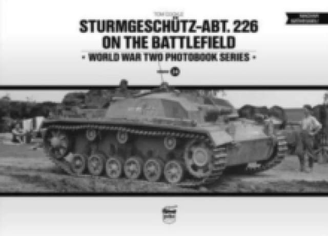Sturmgeschutz-Abt.226 on the Battlefield (Vol.24) Hardback