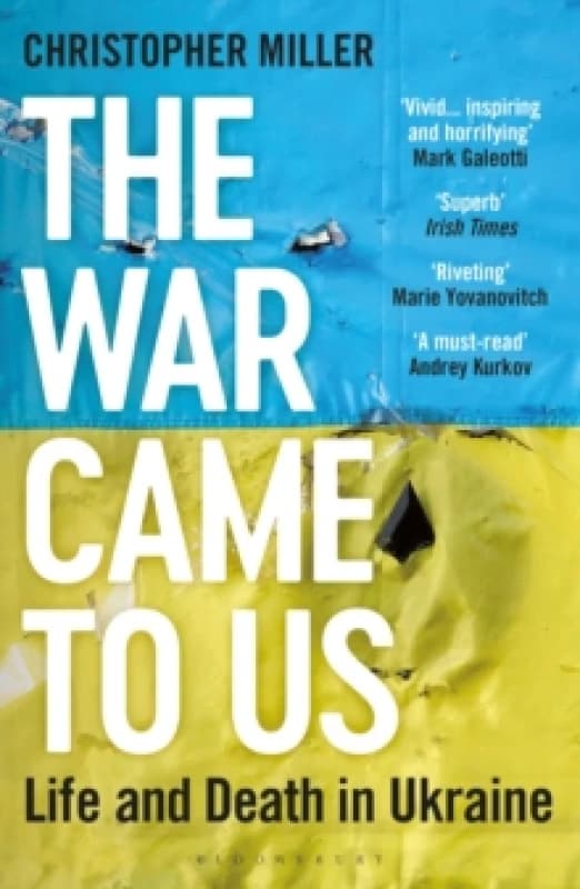 The War Came To Us : Life and Death in Ukraine - Updated Edition Paperback / softback