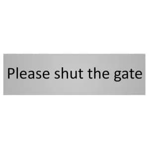 The House Nameplate Company Shut The Gate Self-Adhesive Labels, (H)50mm (W)150mm