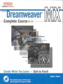 Dreamweaver Mx Complete Course by Joyce J. Evans Paperback