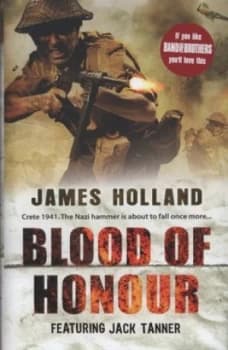Blood of Honour by James Holland Hardback