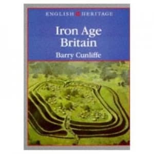 English Heritage Book of Iron Age Britain Paperback