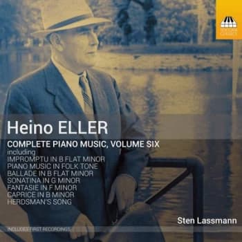 Heino Eller Complete Piano Music - Volume 6 by Heino Eller CD Album